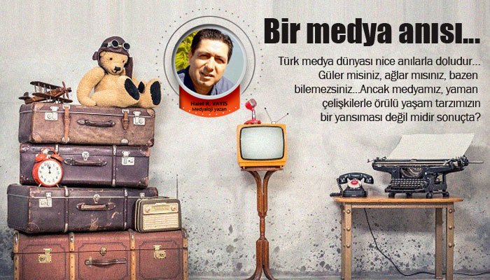 Bir medya anısı...