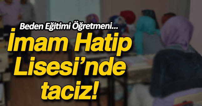 Bir skandal da İmam Hatip Lisesi'nden 