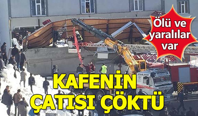 Bitlis'te kafenin çatısı çöktü: 1 ölü 7 yaralı