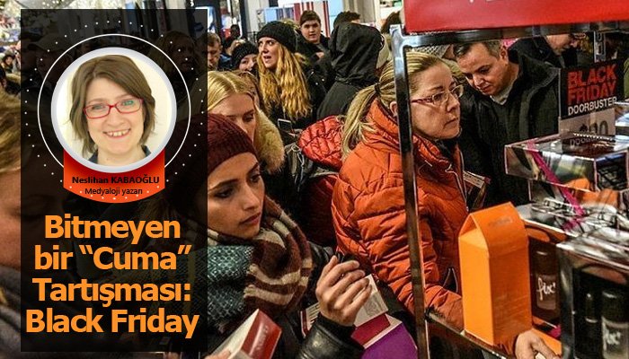 Bitmeyen bir “Cuma” Tartışması: Black Friday