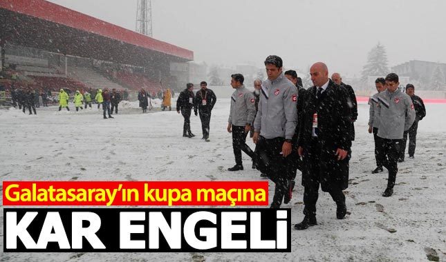 Boluspor - Galatasaray maçı kar nedeniyle ertelendi