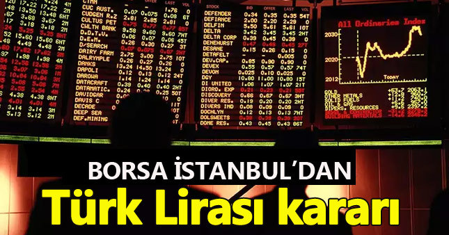 Borsa İstanbul'dan Türk Lirası hamlesi