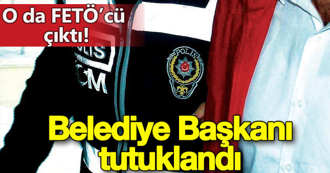Bucak Belediye Başkanı FETÖ'den tutuklandı