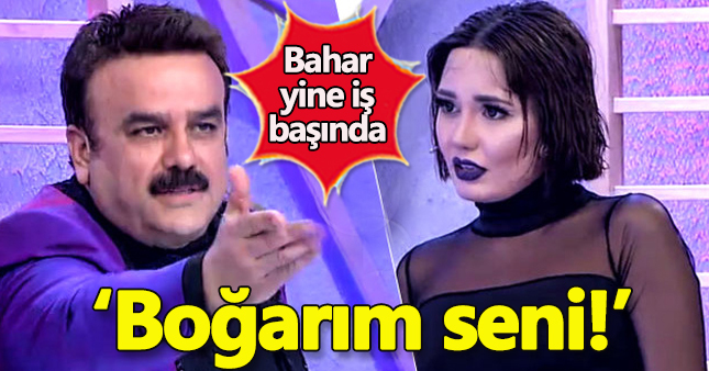 Bülent Serttaş'tan Bahar Candan'a:Boğardım seni!