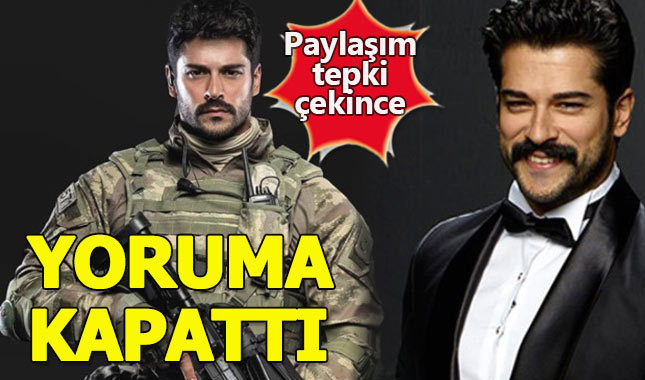 Burak Özçivit Afrin paylaşımı sonrası yorumları kapattı