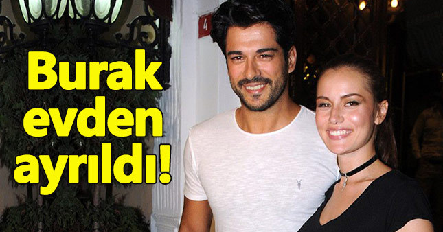 Burak Özçivit annesine taşındı