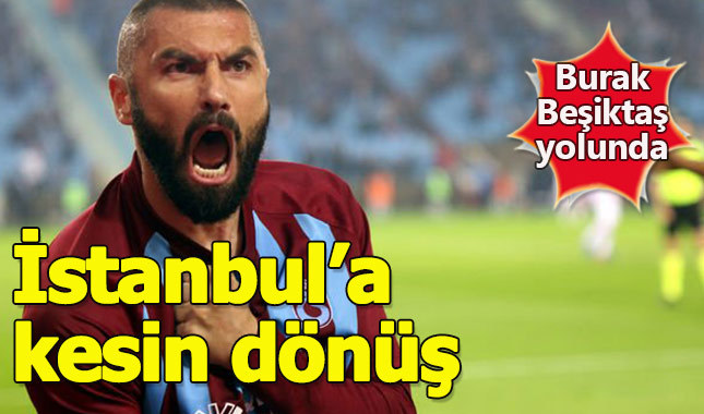 Burak Yılmaz Beşiktaş'a dönmek için geri sayımda