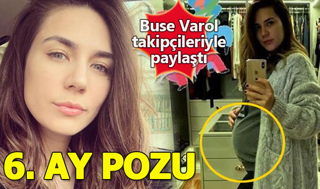 Buse Varol hamileliğinin 6.ayından poz verdi