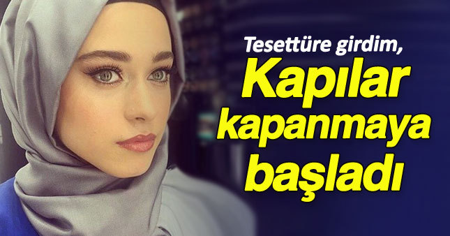 Büşra Ayaydın tesettürü hakkında konuştu