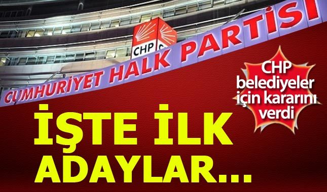 CHP 4 ilde belediye başkan adaylarını açıkladı