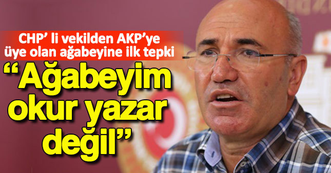 CHP'li Tanal'dan AK Parti'ye katılan ağabeyi ile ilgili açıklama