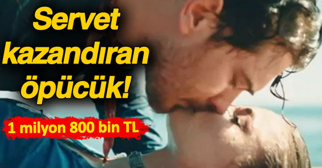 Çağatay Ulusoy'dan servetlik öpücük