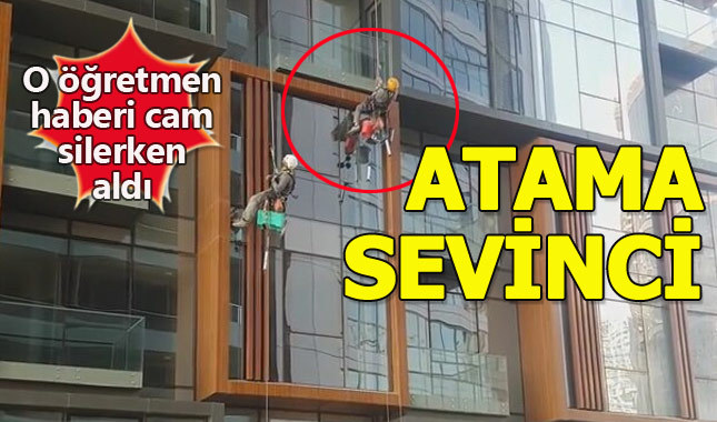 Cam silerken atamasını öğrenen öğretmen!