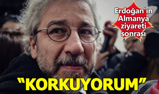 Can Dündar'ın Êrdoğan korkusu sürüyor