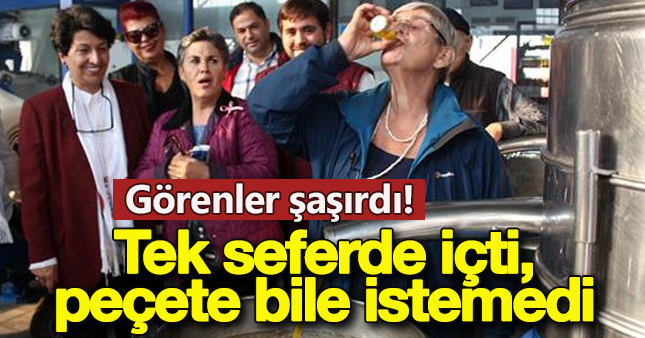 Canan Karatay zeytinyağını tek seferde içti