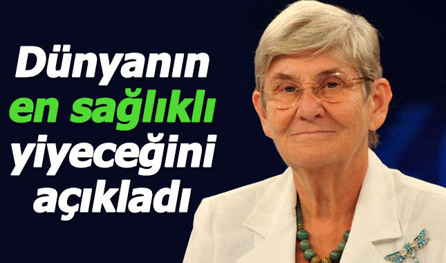 Canan Karatay dünyanın en sağlıklı yiyeceğini açıkladı