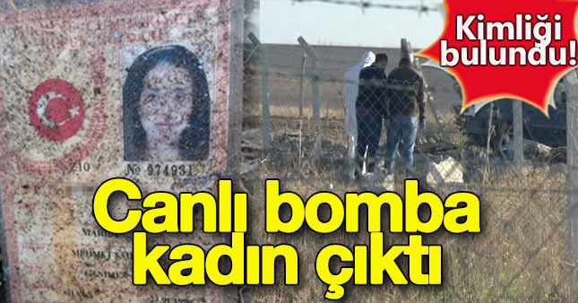 Canlı Bomba kadın çıktı!