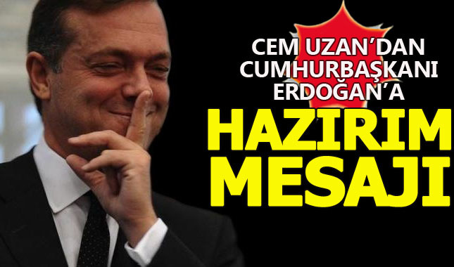 Cem Uzan'dan, Erdoğan'a destek mesajı