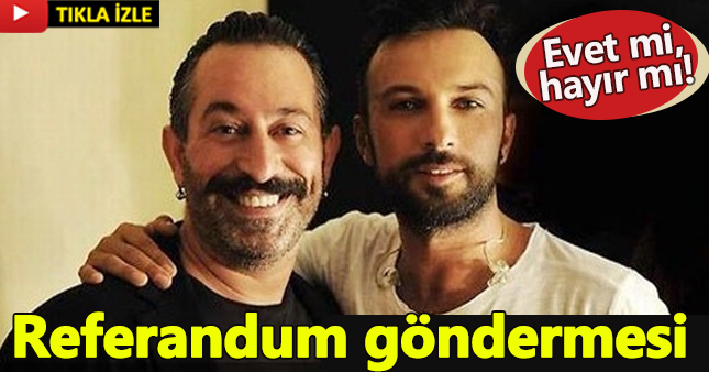 Cem Yılmaz ve Tarkan'dan referandum paylaşımı!