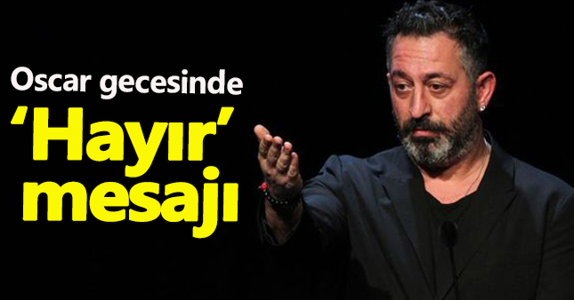 Cem Yılmaz'dan Oscar gecesinde 'HAYIR' mesajı