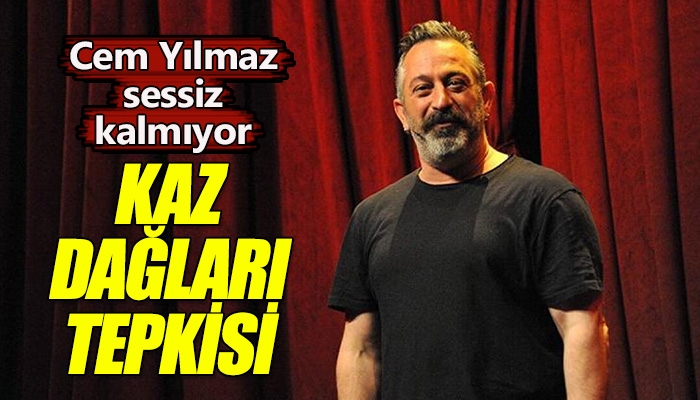 Cem Yılmaz'ın Kaz Dağları'nda kesilen ağaçlar için tepki göstermesi