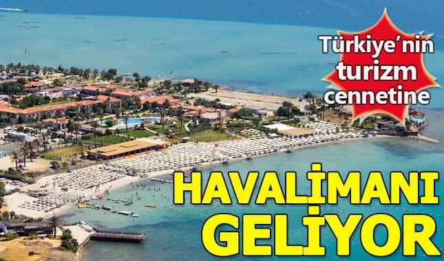 Çeşme Alaçatı'ya havalimanı inşa edilecek