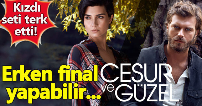 Cesur ve Güzel bitiyor mu final mi yapıyor?