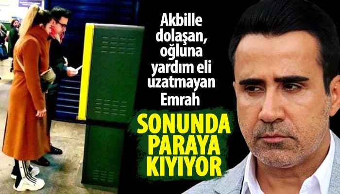 Cimriliğiyle bilinen Emrah'ın sonunda paraya kıyması
