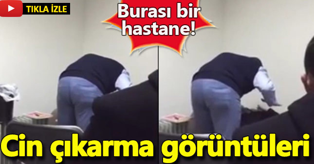 Cin Hastanesi'ndeki olay cin çıkartma görüntüleri