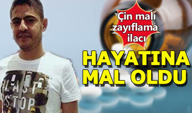 Çin malı zayıflama hapı hayatına mal oldu