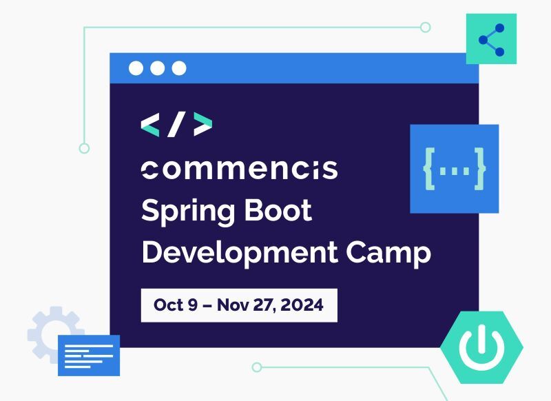 Commencis'ten teknoloji kariyerine adım atacak öğrencilere Spring Boot Development Camp