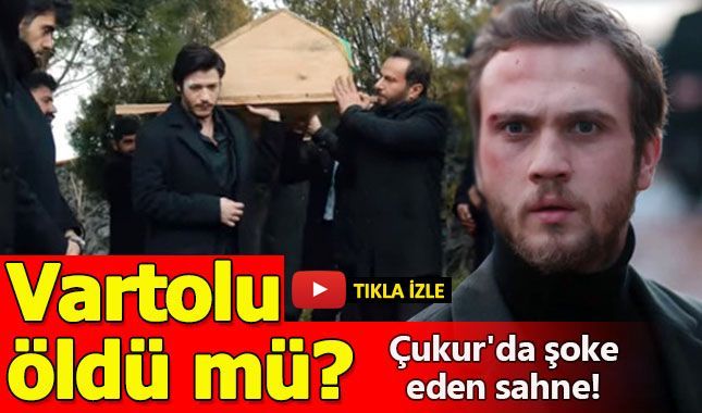 Çukur'da Vartol'u öldü mü?