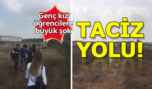 Çukurova Üniversitesi'nde kızları korkutan taciz yolu