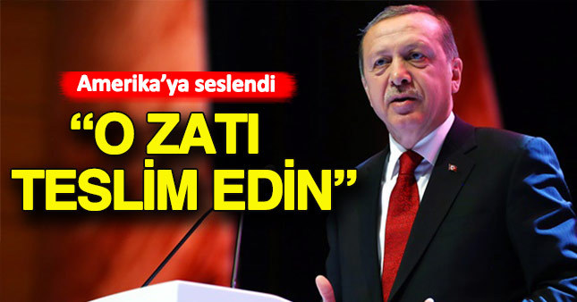 Cumhurbaşkanı Erdoğan ABD'ye seslendi