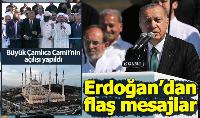 Cumhurbaşkanı Erdoğan, Büyük Çamlıca Camii'nin açılışını yaptı