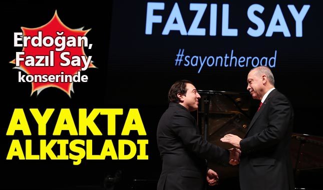 Cumhurbaşkanı Erdoğan, Fazıl Say'ı ayakta alkışladı