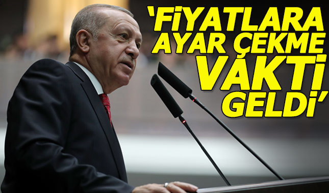 Cumhurbaşkanı Erdoğan: Fiyatlara ayar çekeceğiz
