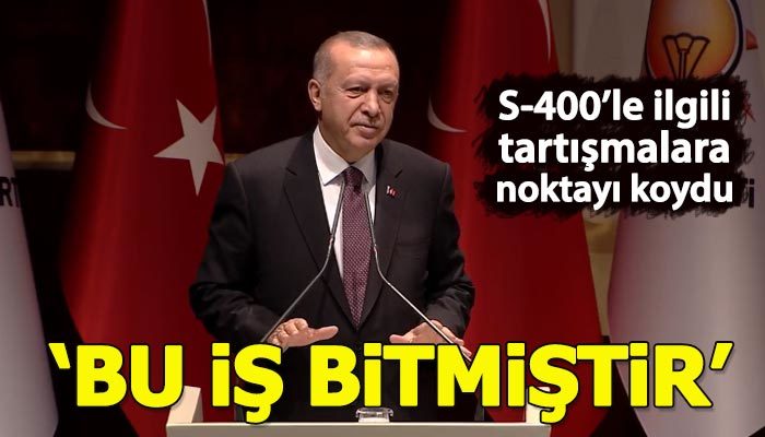 Cumhurbaşkanı Erdoğan: Türkiye S-400'leri almıştır