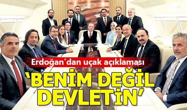 Cumhurbaşkanı Erdoğan: Uçak benim değil, devletin