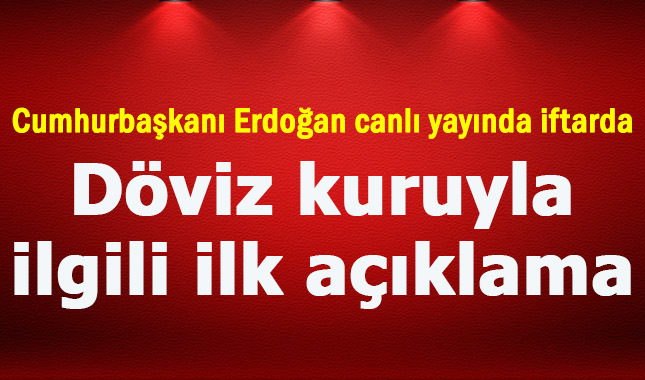 Cumhurbaşkanı Erdoğan canlı yayında iftarda
