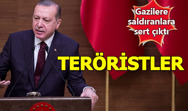 Cumhurbaşkanı Erdoğan, gazilere saldıran magandalara çok sert çıktı
