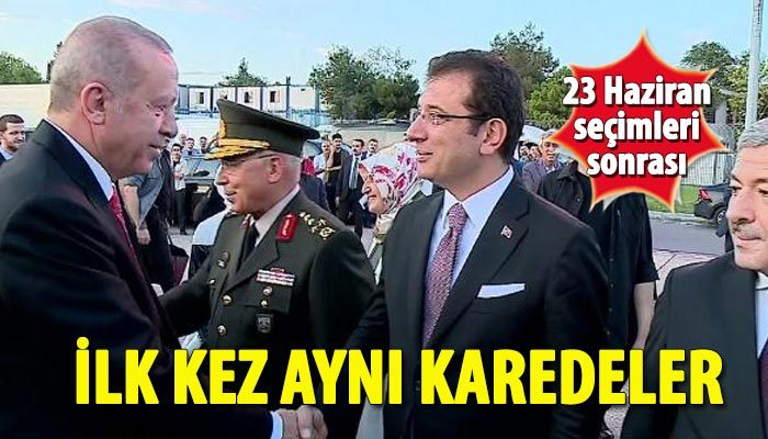 Cumhurbaşkanı Erdoğan ile Ekrem İmamoğlu aynı karede
