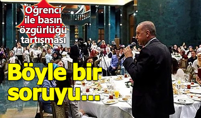 Cumhurbaşkanı Erdoğan ile öğrenci arasında basın özgürlüğü tartışması: Böyle bir soruyu soracak kadar özgürsün