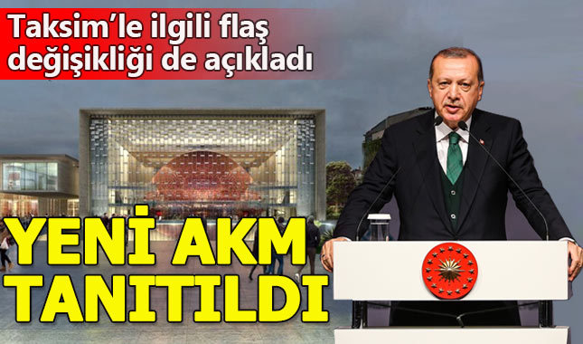 Cumhurbaşkanı Erdoğan yeni AKM'yi tanıttı