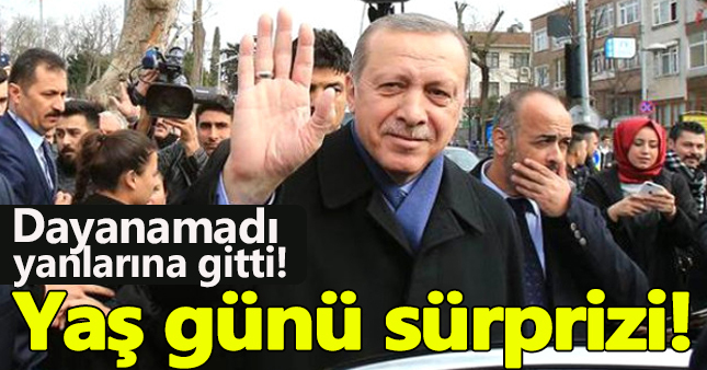 Cumhurbaşkanı Erdoğan'a doğum günü sürprizi