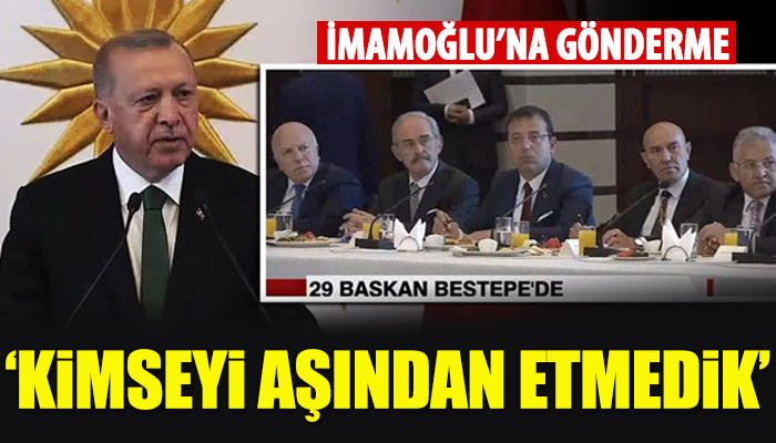 Cumhurbaşkanı Erdoğan'dan Ekrem İmamoğlu'na gönderme