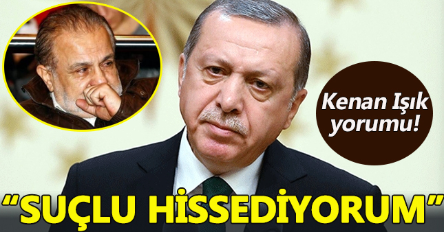 Cumhurbaşkanı Erdoğan'dan Kenan Işık itirafı