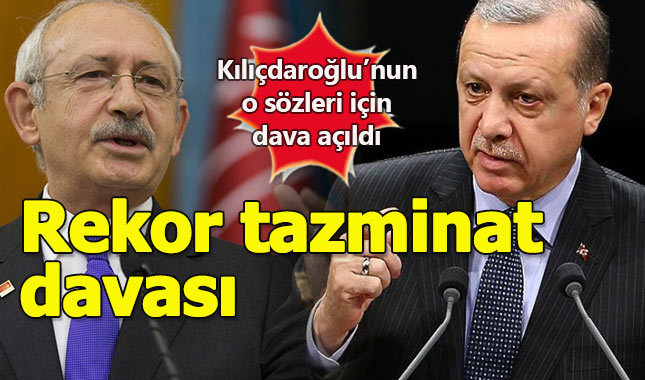 Cumhurbaşkanı Erdoğan'dan Kılıçdaroğlu'na tazminat davası