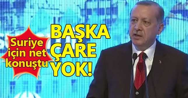 Cumhurbaşkanı Erdoğan'dan Suriye açıklaması!