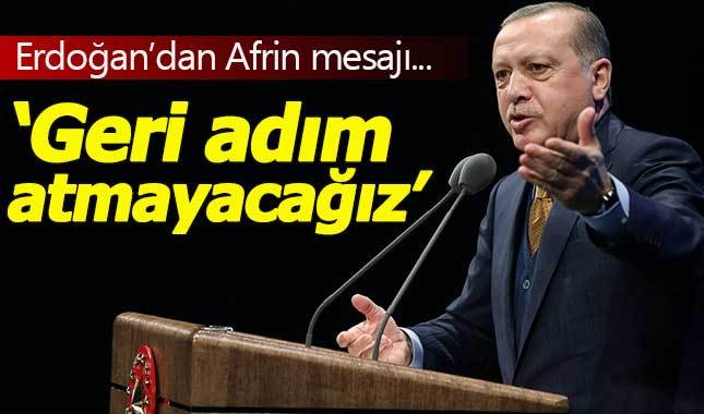 Cumhurbaşkanı Erdoğan'dan flaş Afrin mesajı